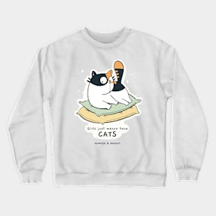 Girls just wanna have CATS Crewneck Sweatshirt